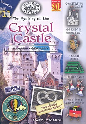 The Mystery of the Crystal Castle: Bavaria, Germany (Around the World in 80 Mysteries (Paperback))