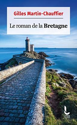 Le roman de la Bretagne