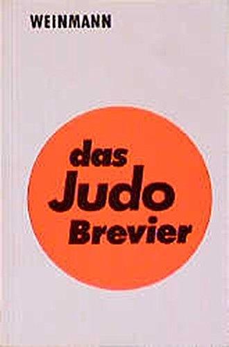 Das Judo Brevier: Der Leitfaden für Technik und Prüfung (Fachbücher für Judo)