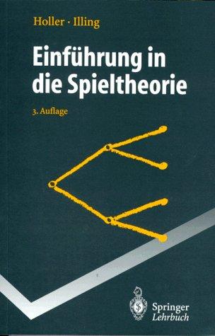 Einführung in die Spieltheorie (Springer-Lehrbuch)