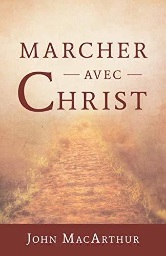 Marcher avec Christ