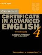 Cambridge Certificate in Advanced English 4 with Answers: Examination Papers from the University of Cambridge ESOL Examinations: English for Speakers