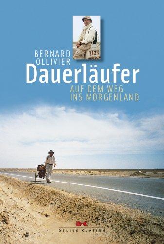 Dauerläufer: Auf dem Weg ins Morgenland