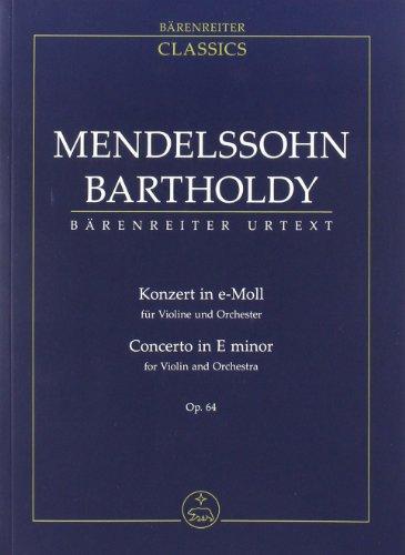 Konzert in e-Moll für Violine und Orchester op. 64. Concerto in E minor for Violin and Orchestra. Studienpartitur