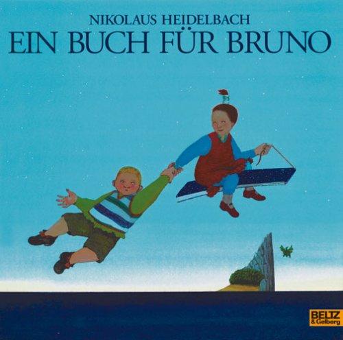 Ein Buch für Bruno: Vierfarbiges Bilderbuch (Beltz & Gelberg)