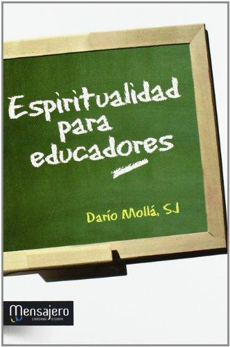 Espiritualidad para educadores (ESPIRITUALIDAD IGNANCIANA)