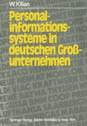 Personalinformationssysteme in deutschen Großunternehmen: Ausbaustand und Rechtsprobleme (Informationstechnik und Datenverarbeitung)