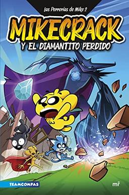 Las Perrerías de Mike 2. Mikecrack y el diamantito perdido (4You2, Band 2)