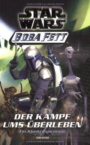 Star Wars - Boba Fett, Band 1, Der Kampf ums Überleben