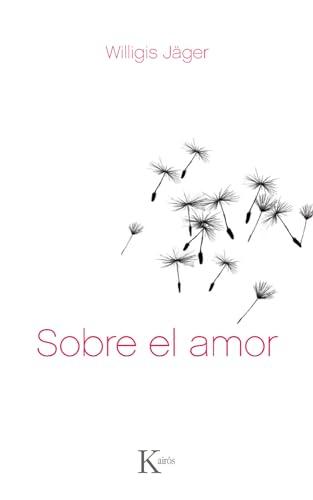 Sobre el amor (Sabiduría Perenne)