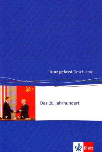 Deutschland nach 1945 - kurz gefasst: kurz gefasst: Das 20. Jahrhundert: HEFT 4