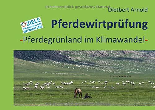 Pferdewirtprüfung [Bd. 12]: - Pferdegrünland im Klimawandel - (Pferdeirtprüfung)