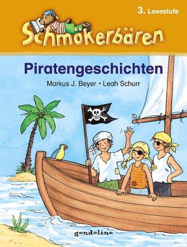 Piratengeschichten: Schmökerbären 3. Lesestufe