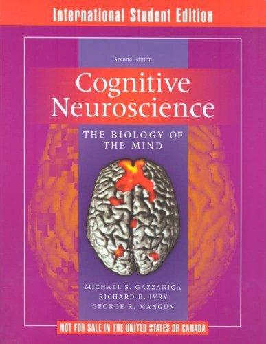 Cognitive Neuroscience: The Biology of the Mind