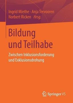 Bildung und Teilhabe: Zwischen Inklusionsforderung und Exklusionsdrohung