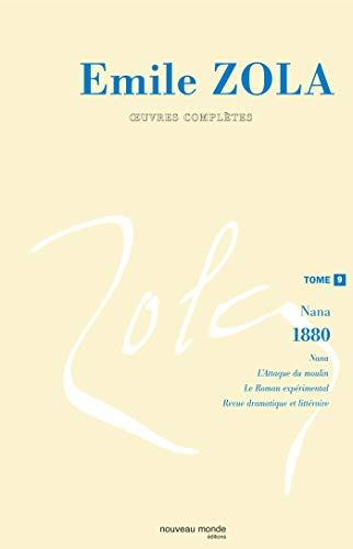 Oeuvres complètes. Vol. 9. Nana (1880)