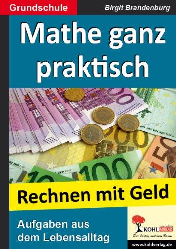 Mathe ganz praktisch - 'Rechnen mit Geld' Grundschule