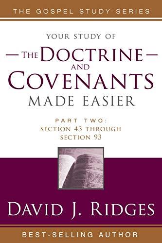 The Doctrine and Covenants Made Easier: Sections 43 - 93 (Gospel Studies)