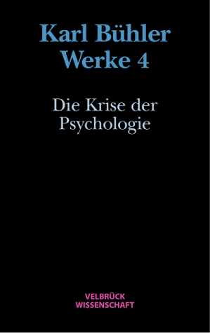 Werke, Bd.4, Die Krise der Psychologie