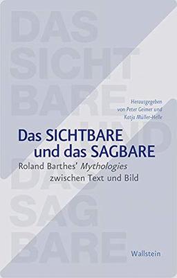 Das Sichtbare und das Sagbare: Evidenz zwischen Text und Bild in Roland Barthes’ Mythologies