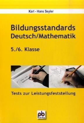 Bildungsstandards Deutsch /Mathematik - 5./6. Jahrgangsstufe