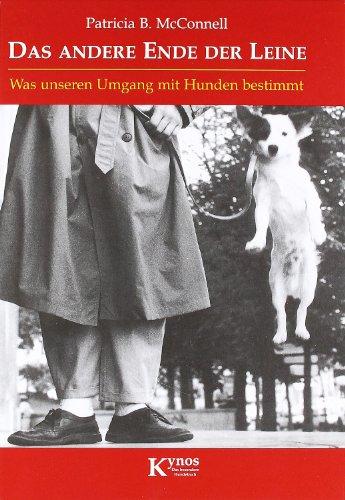 Das andere Ende der Leine: Was unseren Umgang mit Hunden bestimmt