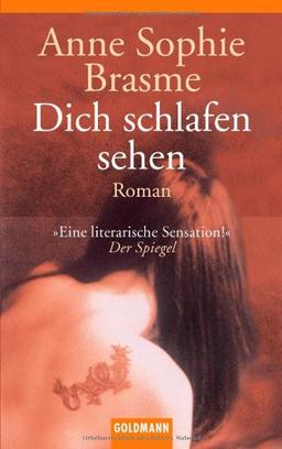 Dich schlafen sehen: Roman