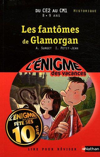 Les fantômes de Glamorgan : lire pour réviser : du CE2 au CM1