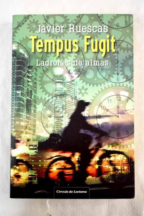 Tempus fugit: ladrones de almas