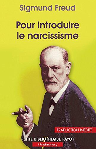 Pour introduire le narcissisme. La théorie de la libido et le narcissisme. Une difficulté de la psychanalyse