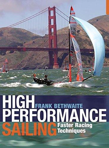 High Performance Sailing: Faster Racing Techniques