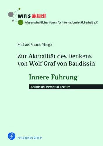 Zur Aktualität des Denkens von Wolf Graf von Baudissin: Baudissin Memorial Lecture