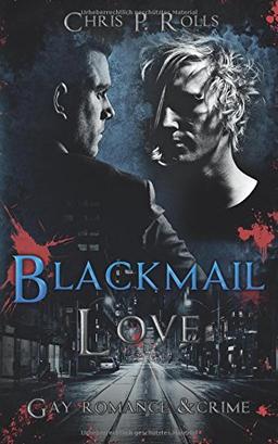 Blackmail Love: GayRomance & Crime