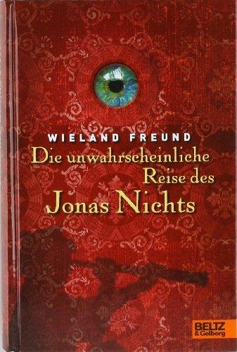 Die unwahrscheinliche Reise des Jonas Nichts: Roman