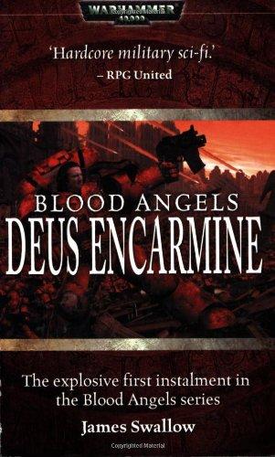 Blood Angels: Deus Encarmine (Warhammer 40,000 Novels)