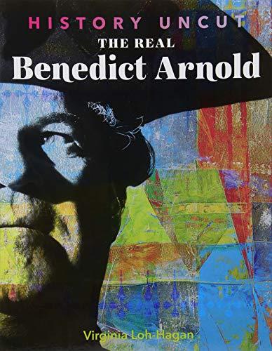 The Real Benedict Arnold (History Uncut)