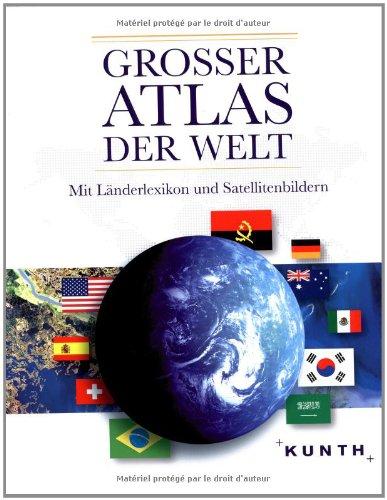 Großer Atlas der Welt: Mit Länderlexikon und Satellitenbildern