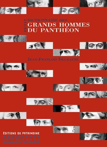 Petit dictionnaire des grands hommes du Panthéon