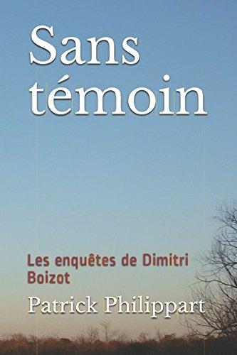 Sans témoin (Les enquêtes de Dimitri Boizot, Band 4)