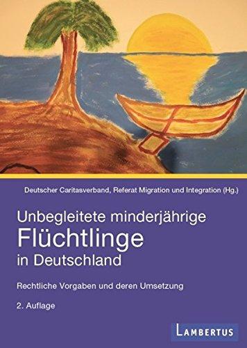 Unbegleitete minderjährige Flüchtlinge in Deutschland: Rechtliche Vorgaben und deren Umsetzung