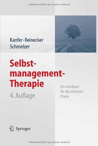 Selbstmanagement-Therapie: Ein Lehrbuch für die klinische Praxis