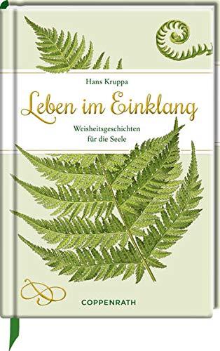 Leben im Einklang: Weisheitsgeschichten für die Seele (Edizione)