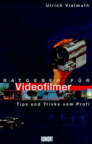 Ratgeber für Videofilmer