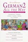 LL (tm) German 2 All The Way (tm): book: Conversation, Grammar, Culture, Reading, Writing, Business (Living Language)