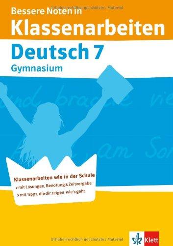 Bessere Noten in Klassenarbeiten Deutsch. 7. Klasse Gymnasium