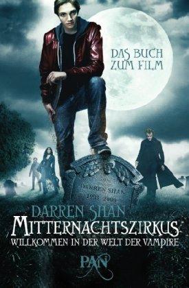 Mitternachtszirkus - Willkommen in der Welt der Vampire: Das Buch zum Film