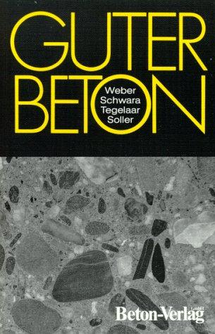 Guter Beton. Ratschläge für die richtige Betonherstellung