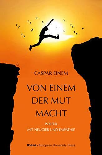 „Von einem der Mut macht“: Politik mit Neugier und Empathie