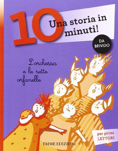 L'orchessa e le sette orfanelle. Una storia in 10 minuti! (Tre passi)