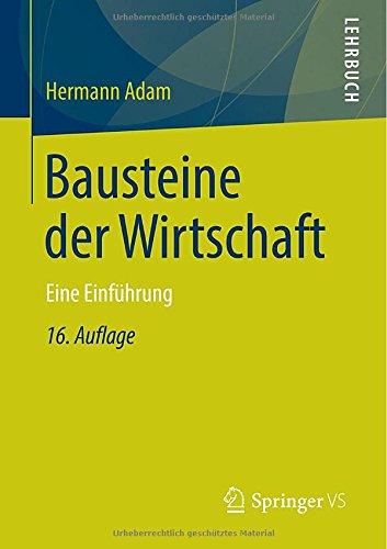 Bausteine der Wirtschaft: Eine Einführung